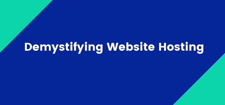 Demystifying Website Hosting